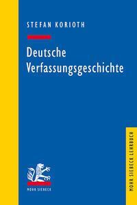 Cover: 9783161620690 | Deutsche Verfassungsgeschichte | Stefan Korioth | Taschenbuch | 2023