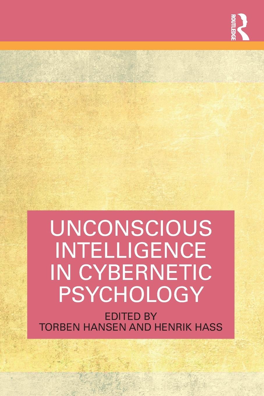 Cover: 9781032418919 | Unconscious Intelligence in Cybernetic Psychology | Hansen (u. a.)