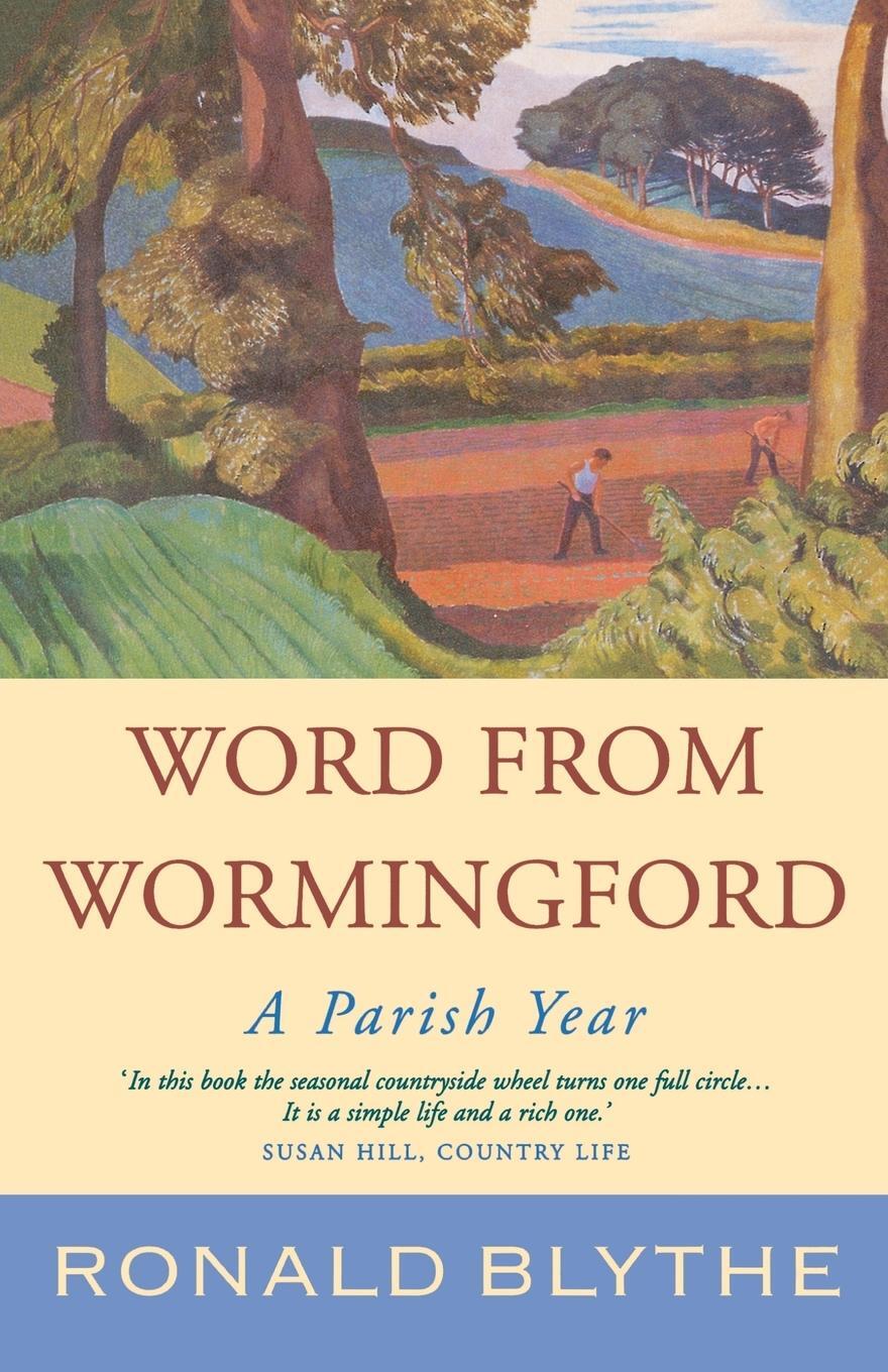 Cover: 9781853118456 | Word from Wormingford | A Parish Year | Ronald Blythe | Taschenbuch