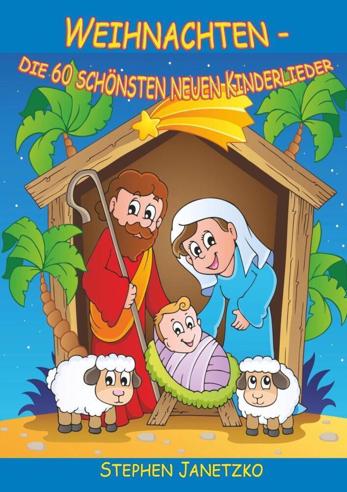 Cover: 9783957223111 | Weihnachten - Die 60 schönsten neuen Kinderlieder | Stephen Janetzko