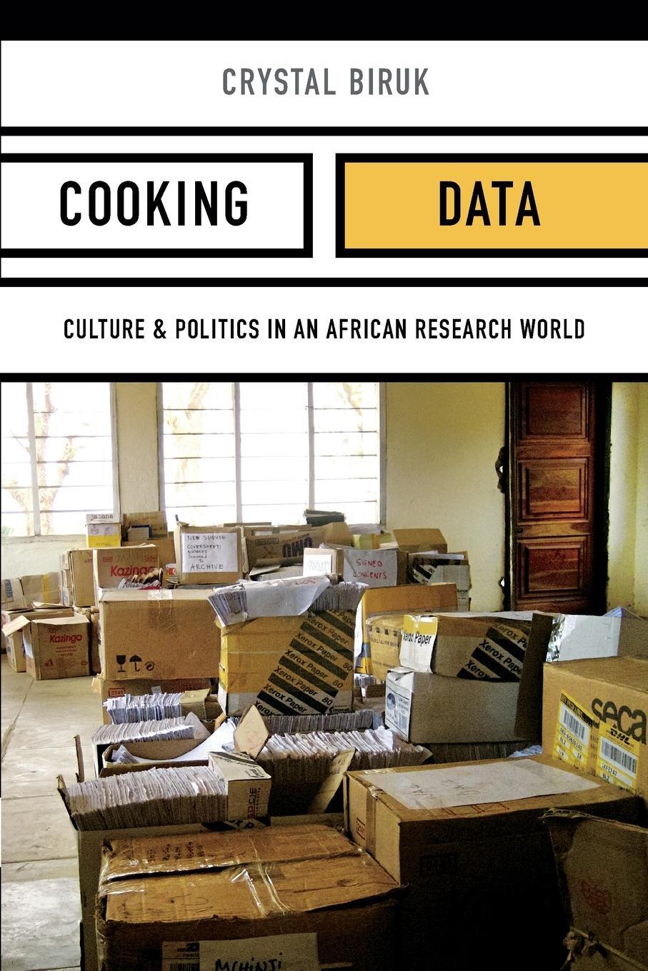 Cover: 9780822370895 | Cooking Data | Culture and Politics in an African Research World
