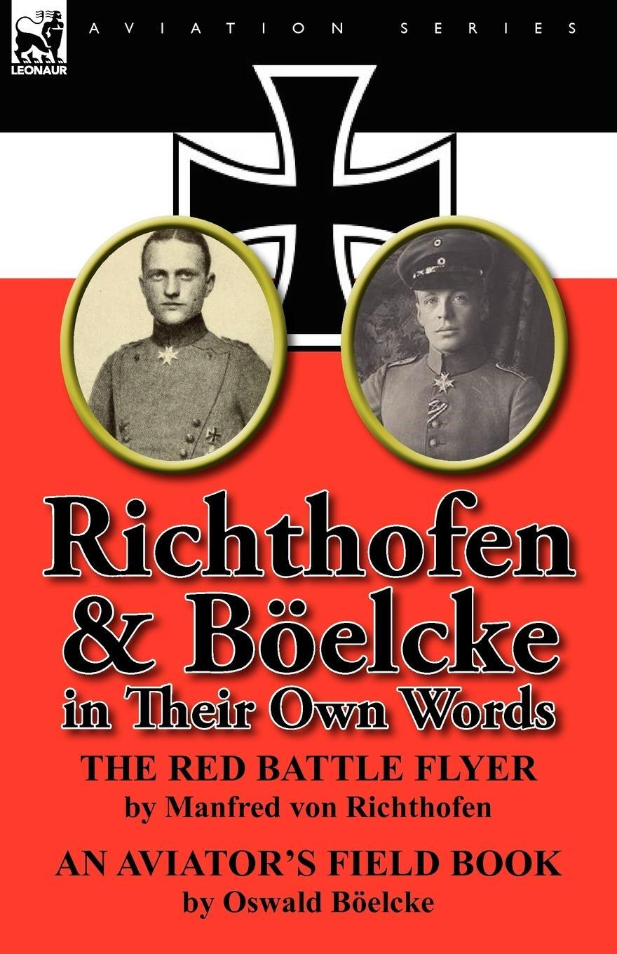 Cover: 9780857066480 | Richthofen &amp; Boelcke in Their Own Words | Richthofen (u. a.) | Buch