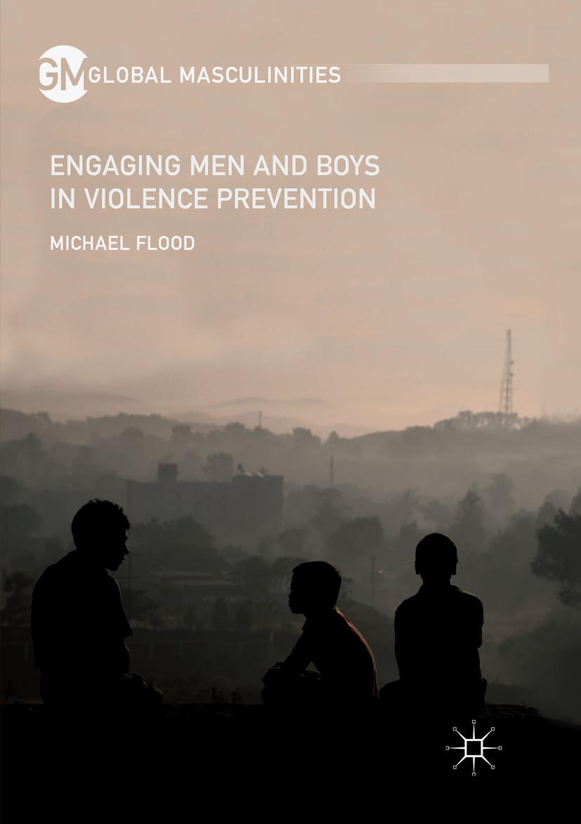 Cover: 9781349959099 | Engaging Men and Boys in Violence Prevention | Michael Flood | Buch