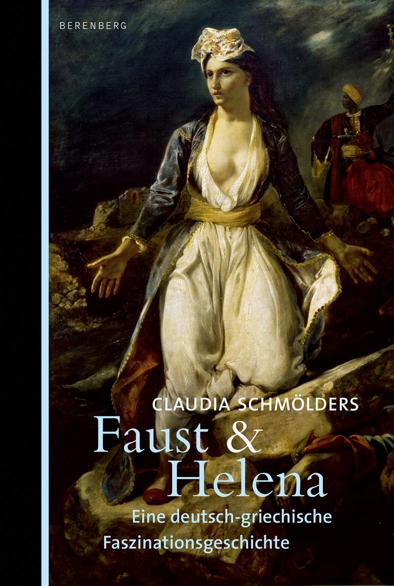 Cover: 9783946334309 | Faust & Helena | Eine deutsch-griechische Faszinationsgeschichte