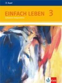 Cover: 9783120062066 | Einfach Leben. Schülerbuch 9./10. Schuljahr. Ausgabe S für...