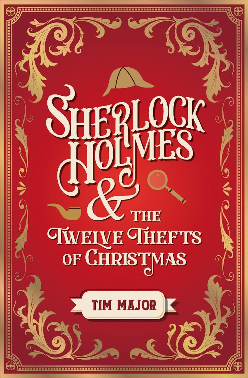 Cover: 9781803361918 | Sherlock Holmes and The Twelve Thefts of Christmas | Tim Major | Buch
