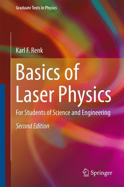 Cover: 9783319506500 | Basics of Laser Physics | For Students of Science and Engineering