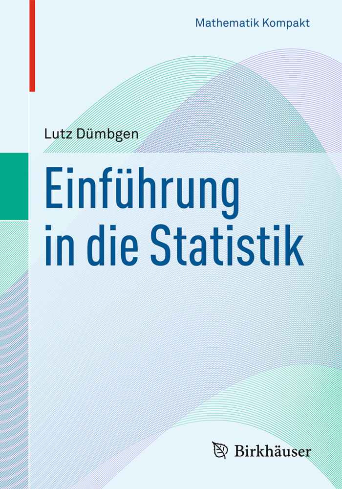 Cover: 9783034800037 | Einführung in die Statistik | Lutz Dümbgen | Taschenbuch | Deutsch