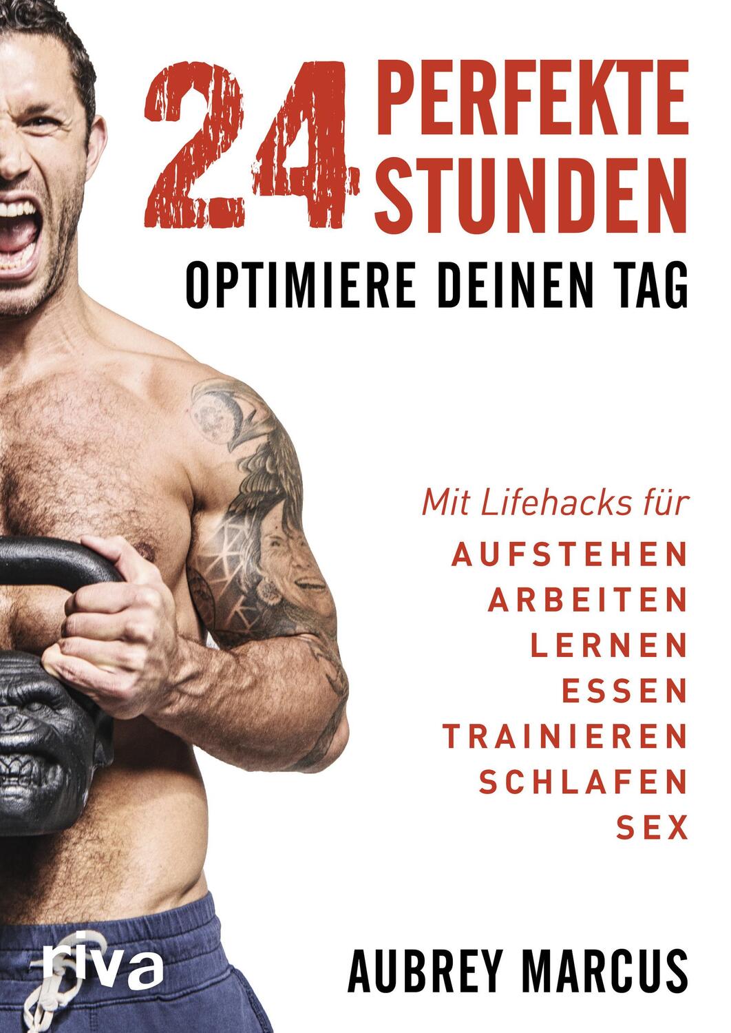 Cover: 9783742315885 | 24 perfekte Stunden | Aubrey Marcus | Taschenbuch | 400 S. | Deutsch