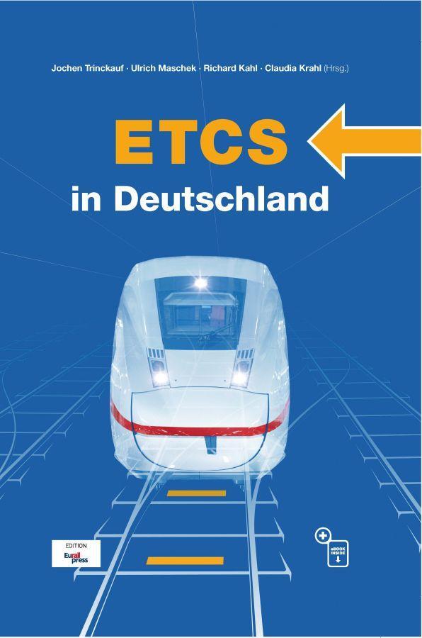 Cover: 9783962452193 | ETCS in Deutschland | Jochen Trinckauf (u. a.) | Buch | Deutsch | 2020