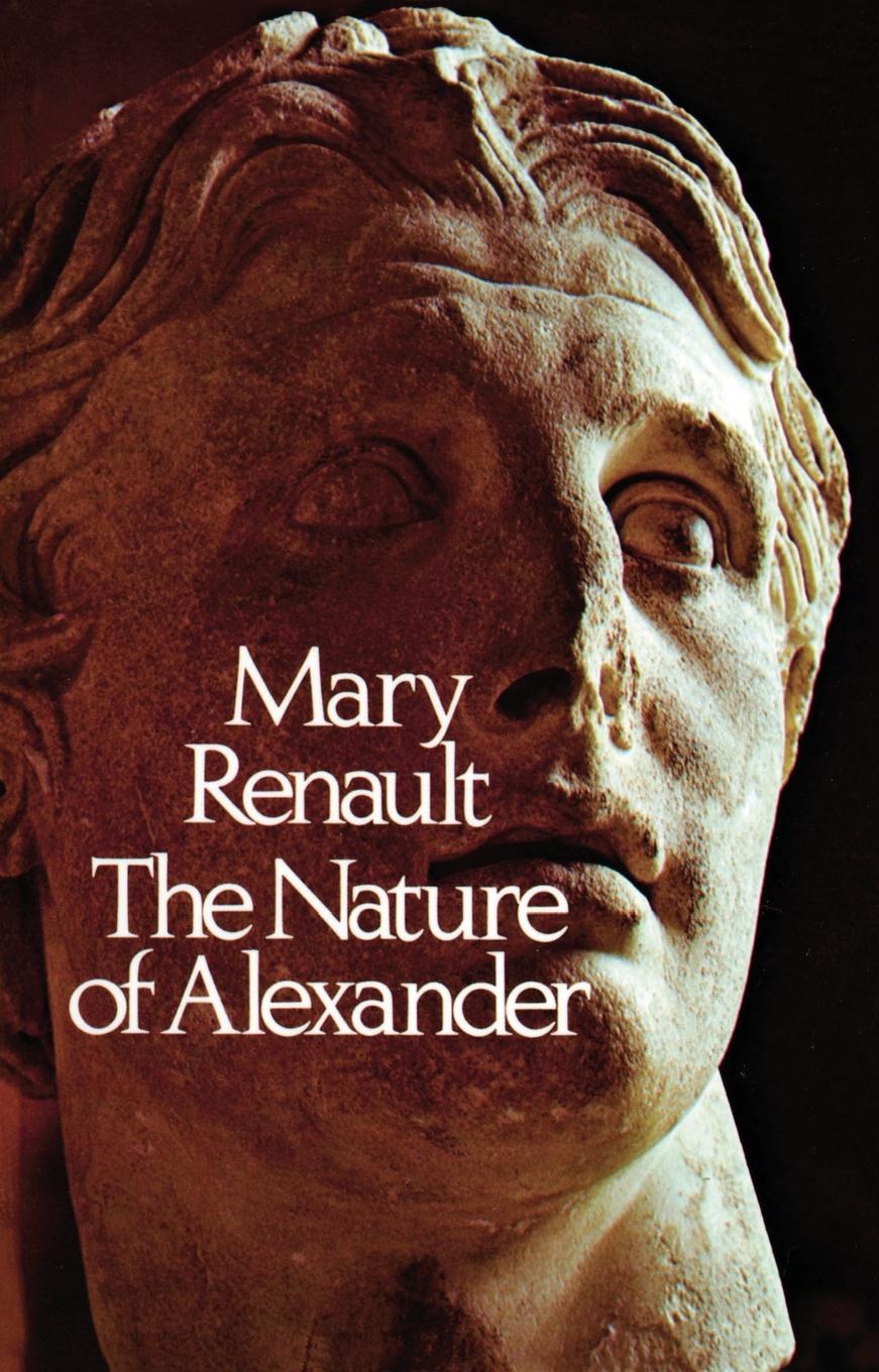 Cover: 9780394738253 | The Nature of Alexander | Mary Renault | Taschenbuch | Englisch | 1979