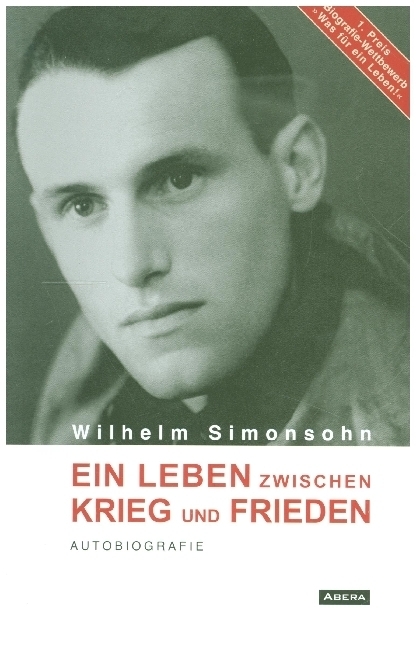 Cover: 9783934376977 | Ein Leben zwischen Krieg und Frieden | Autobiografie | Simonsohn