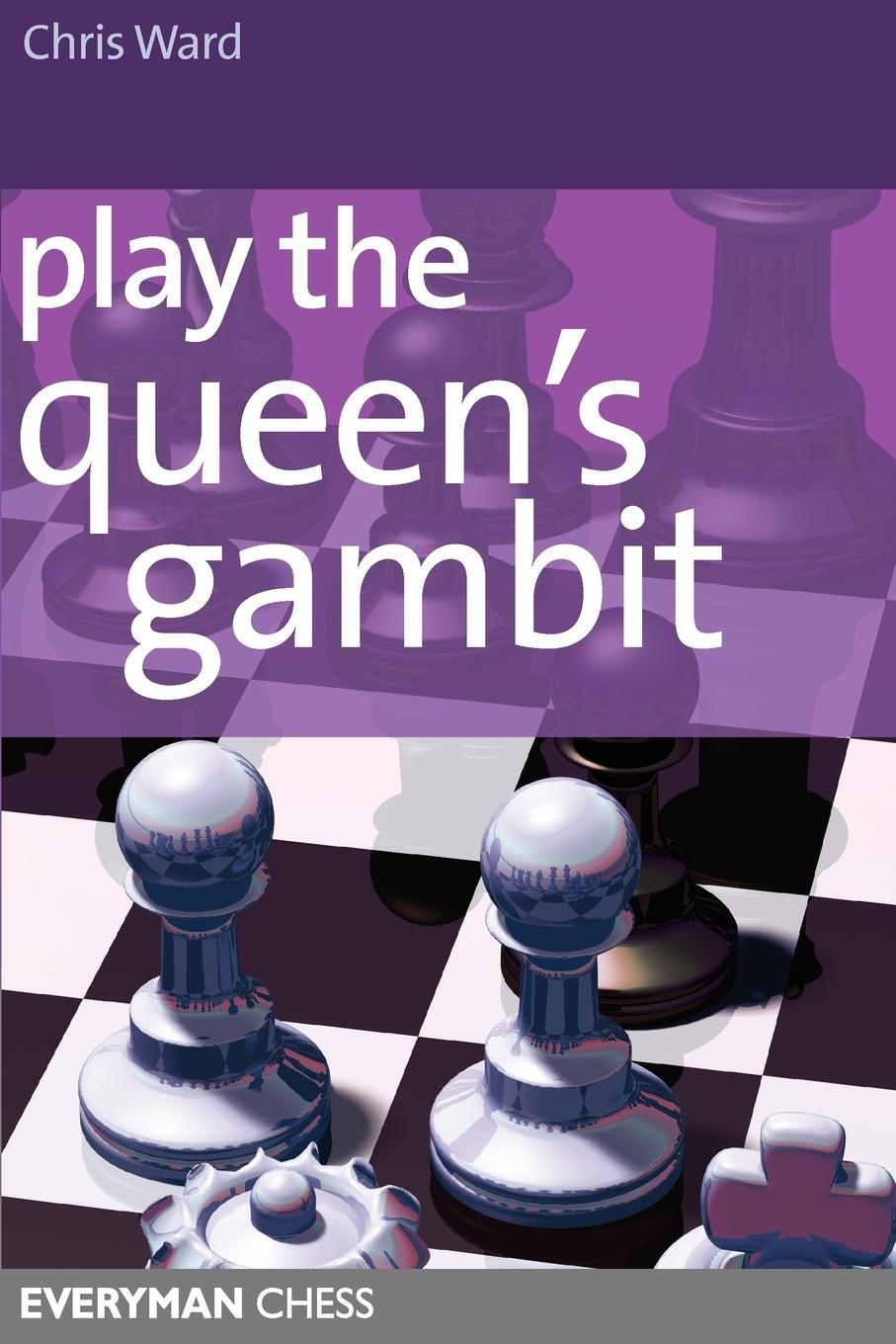 Cover: 9781857444117 | Play the Queens Gambit | Chris Ward | Taschenbuch | Paperback | 2000