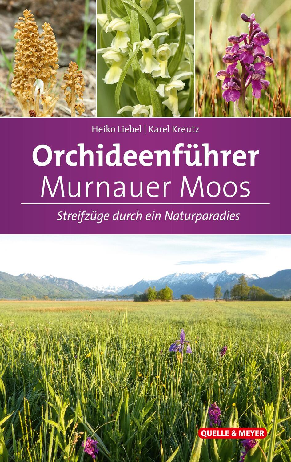 Cover: 9783494018904 | Orchideenführer Murnauer Moos | Streifzüge durch ein Naturparadies