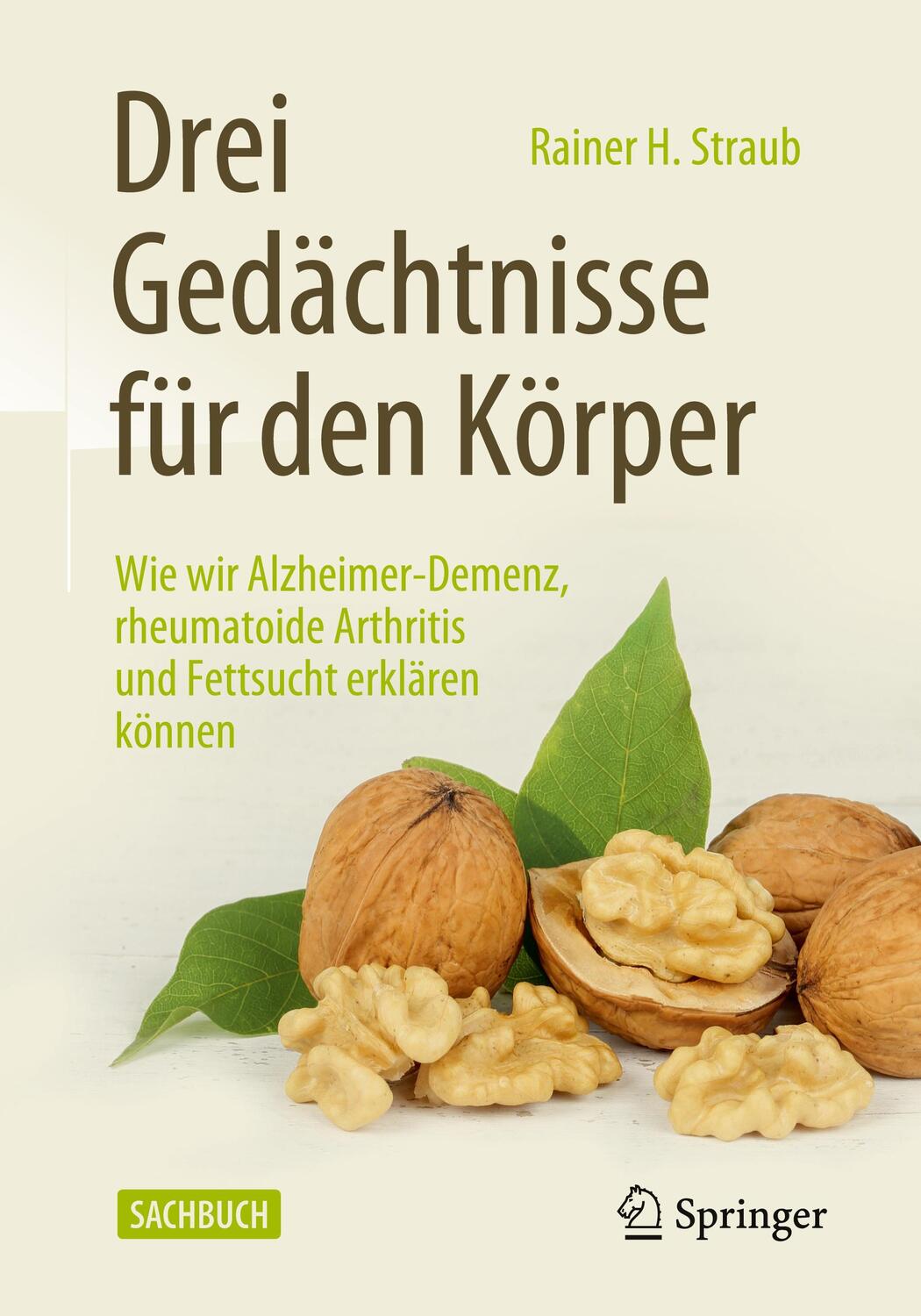 Cover: 9783662591307 | Drei Gedächtnisse für den Körper | Rainer H. Straub | Taschenbuch