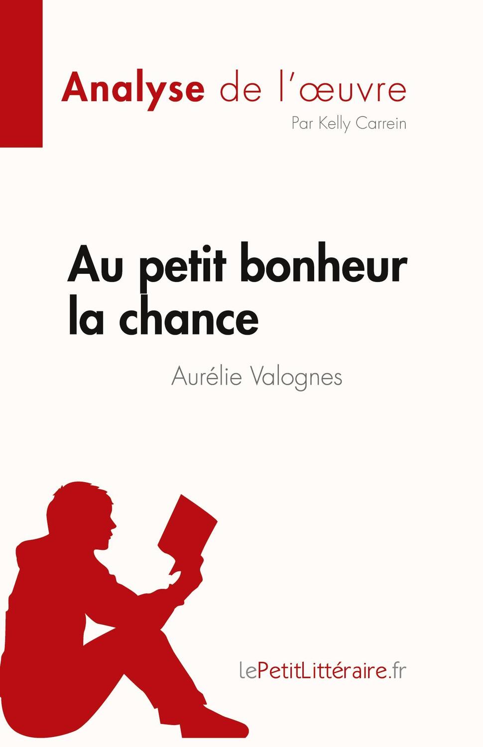 Cover: 9782808026048 | Au petit bonheur la chance d'Aurélie Valognes (Analyse de l'¿uvre)