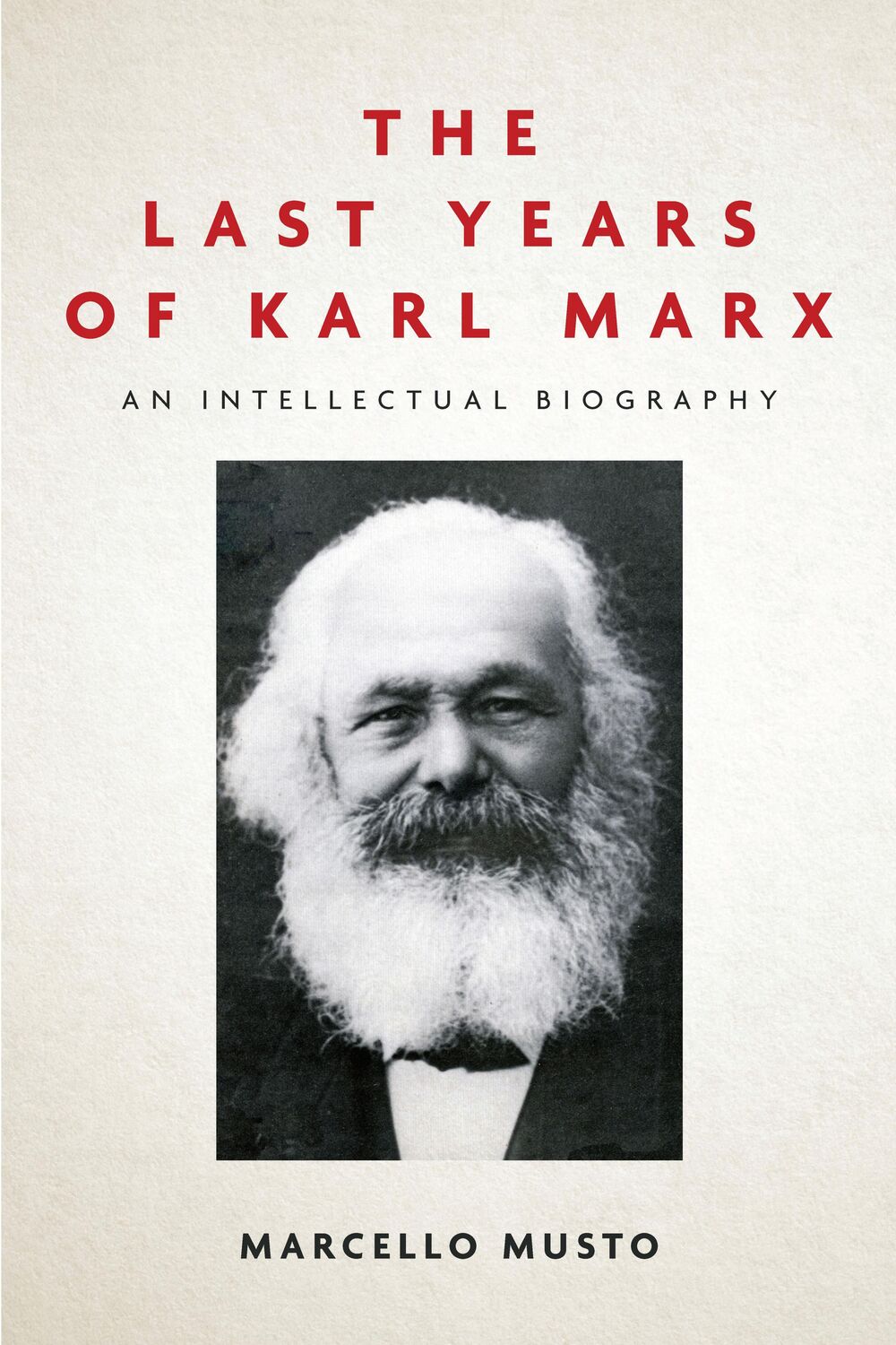 Cover: 9781503612525 | The Last Years of Karl Marx | An Intellectual Biography | Musto | Buch