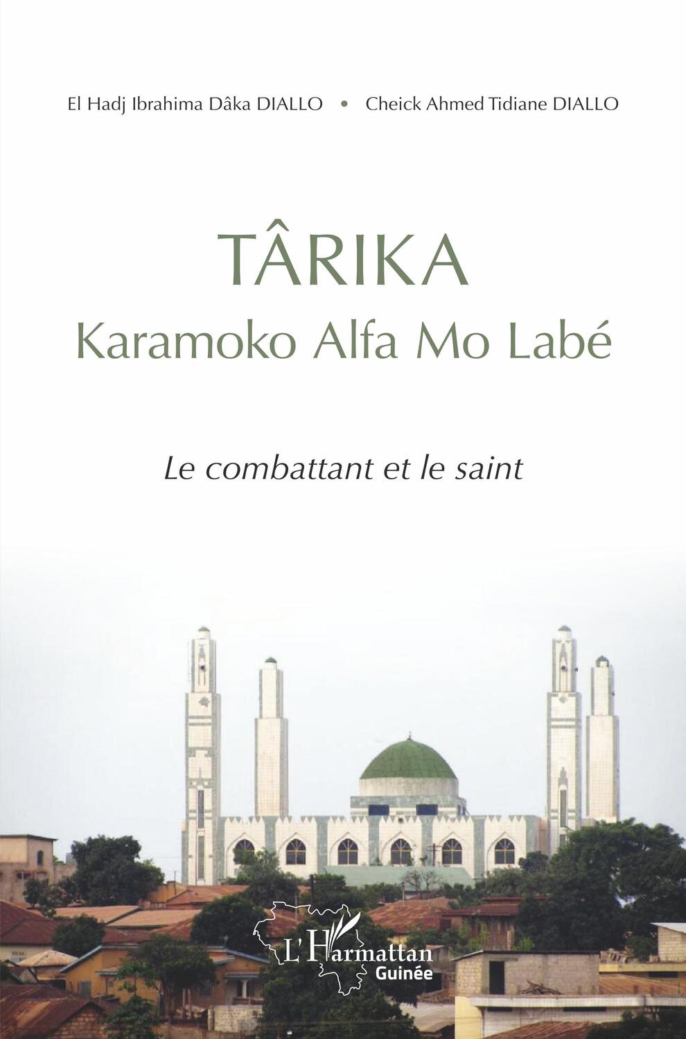 Cover: 9782343185071 | TÂRIKA Karamoko Alfa mo Labé | Le combattant et le saint | Taschenbuch