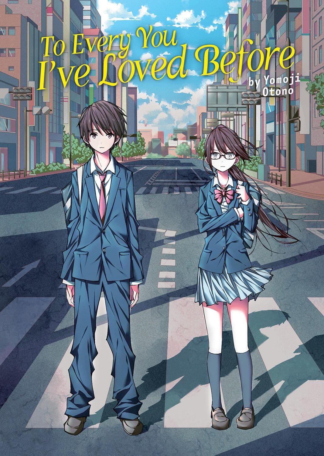 Cover: 9781685797270 | To Every You I've Loved Before (Light Novel) | Yomoji Otono | Buch