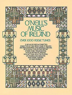 Cover: 9780825601736 | O'Neill's Music Of Ireland (Revised) | Over 1000 Fiddle Tunes | Buch