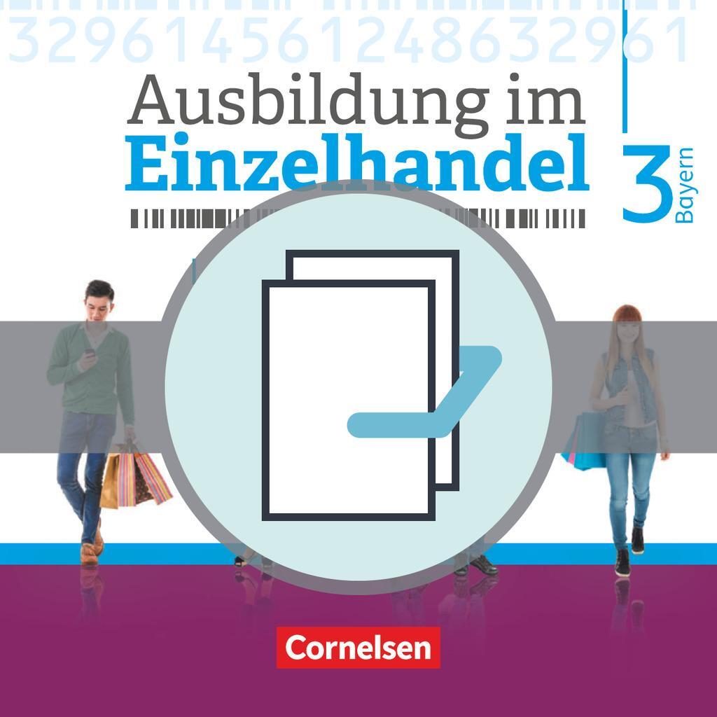 Cover: 9783064515642 | Ausbildung im Einzelhandel 3. Ausbildungsjahr - Bayern - Fachkunde...