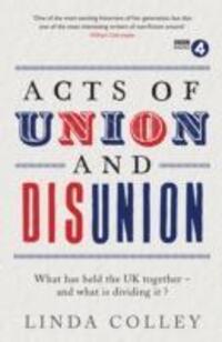 Cover: 9781781251850 | Acts of Union and Disunion | Linda Colley | Taschenbuch | Englisch