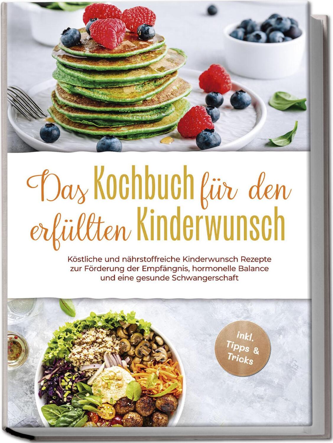 Cover: 9783757602314 | Das Kochbuch für den erfüllten Kinderwunsch: Köstliche und...