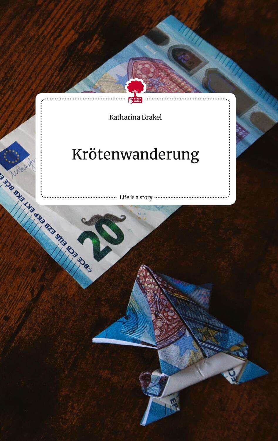 Cover: 9783710815171 | Krötenwanderung. Life is a Story - story.one | Katharina Brakel | Buch