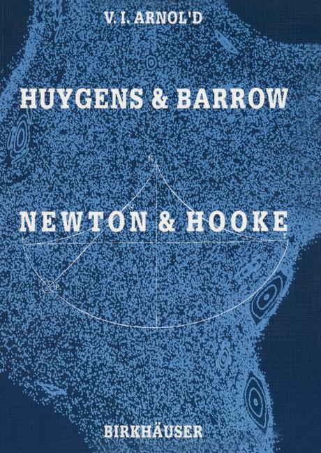 Cover: 9783764323837 | Huygens and Barrow, Newton and Hooke | Vladimir I. Arnold | Buch
