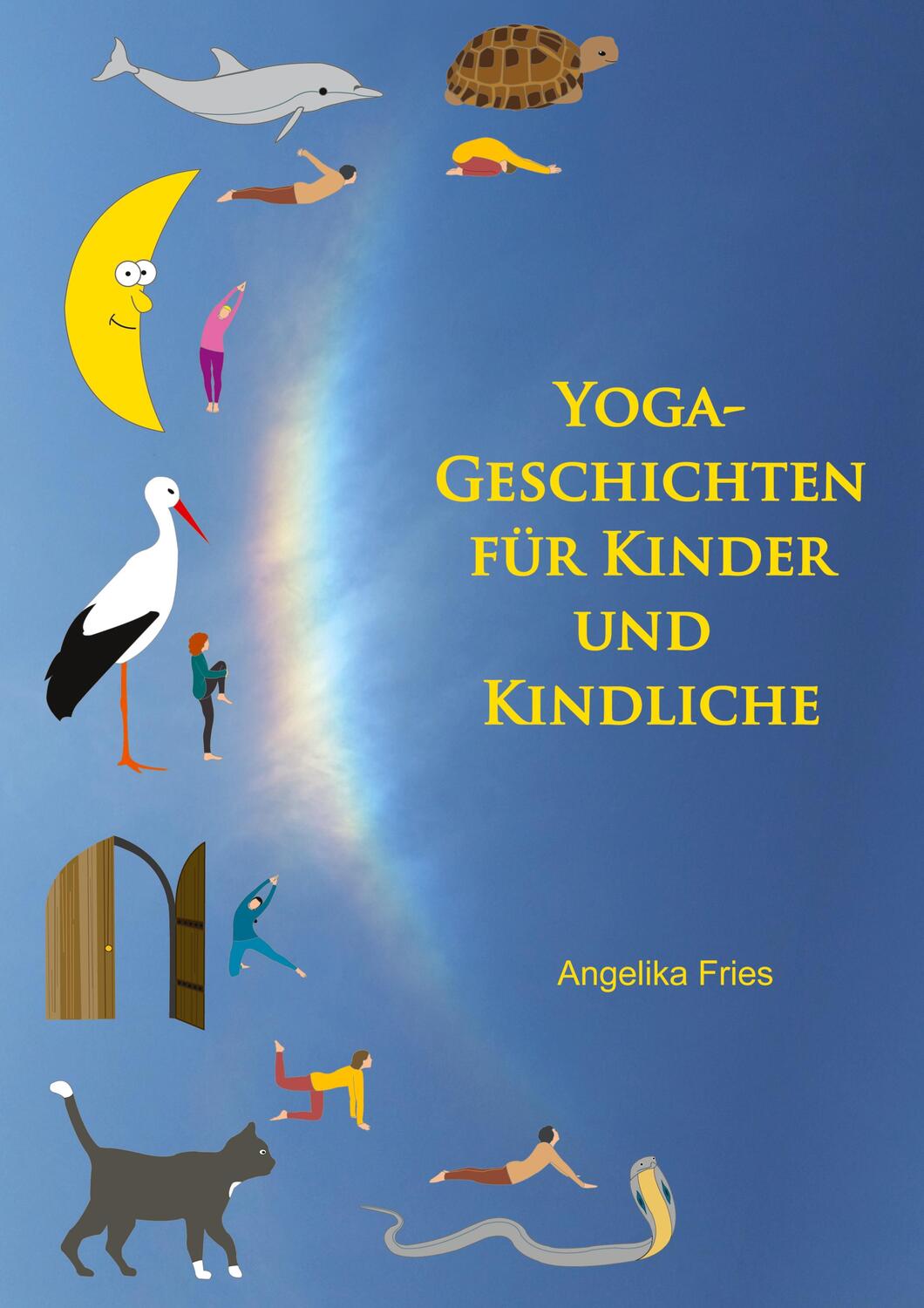 Cover: 9783756212668 | Yoga-Geschichten für Kinder und Kindliche | Angelika Fries | Buch
