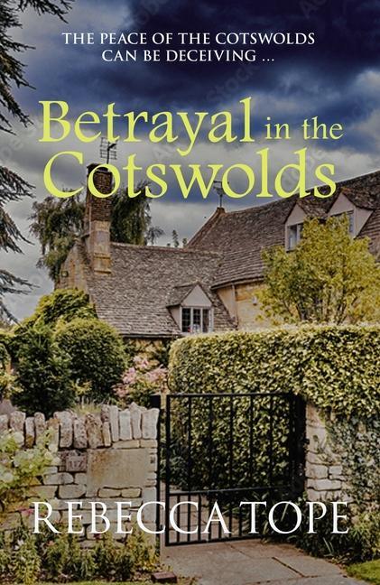 Cover: 9780749028695 | Betrayal in the Cotswolds | The enthralling cosy crime series | Tope