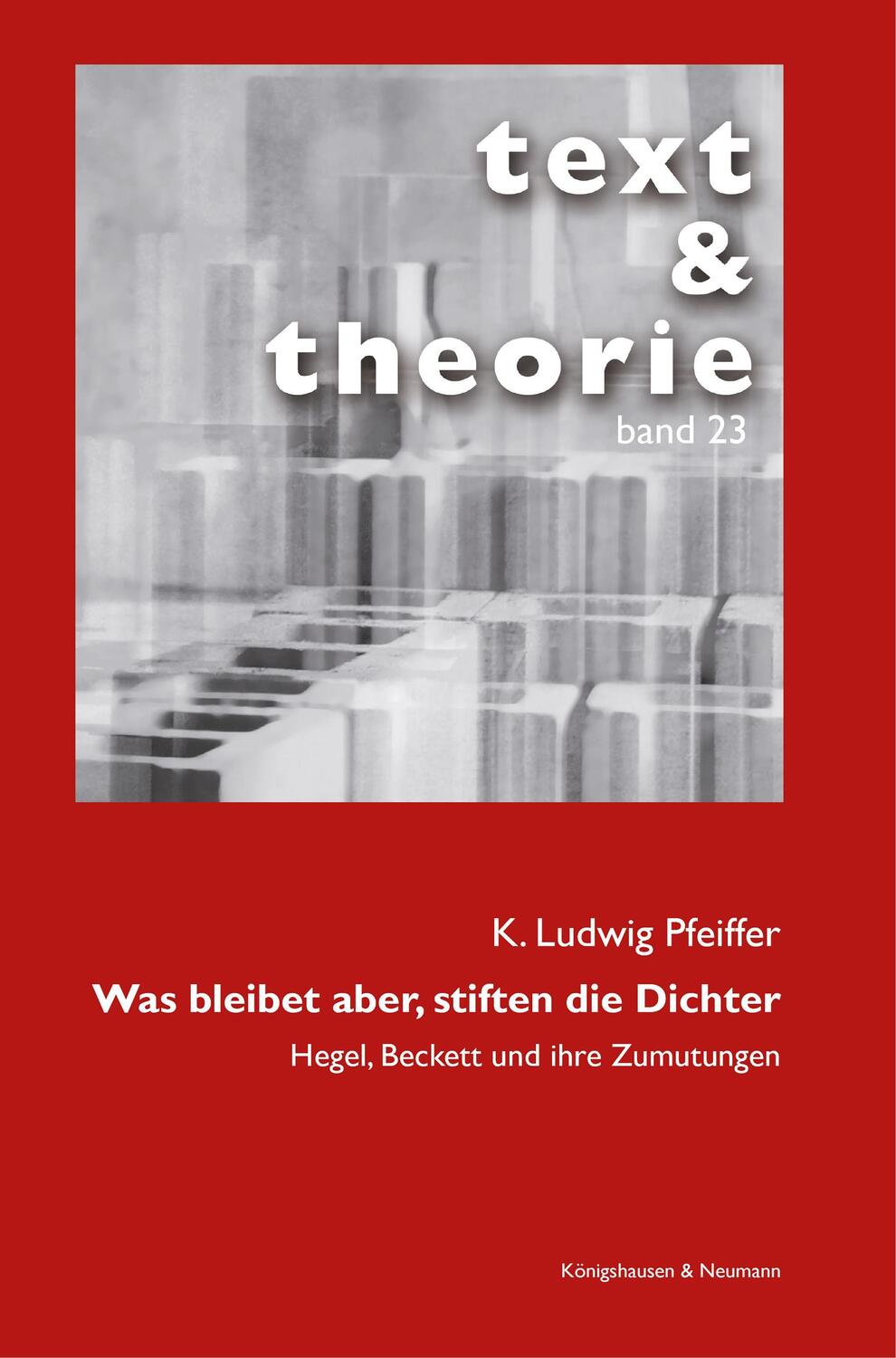 Cover: 9783826084898 | Was bleibet aber, stiften die Dichter | K. Ludwig Pfeiffer | Buch