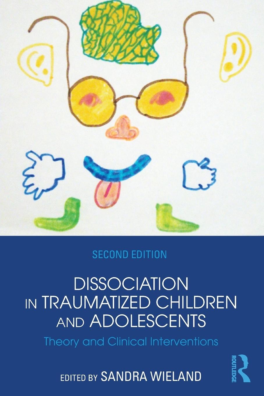 Cover: 9781138824775 | Dissociation in Traumatized Children and Adolescents | Sandra Wieland