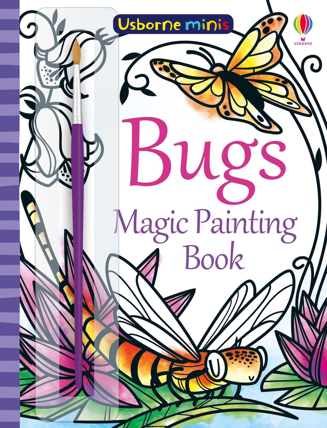 Cover: 9781474960014 | Bugs Magic Painting Book | Fiona Watt | Taschenbuch | Englisch | 2019