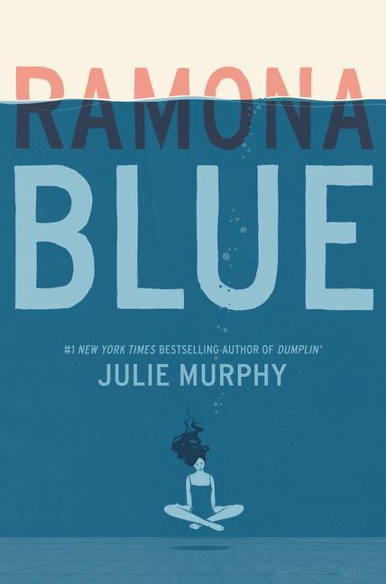 Cover: 9780062418364 | Ramona Blue | Julie Murphy | Taschenbuch | 414 S. | Englisch | 2018