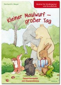 Cover: 9783872260604 | Kleiner Maulwurf - großer Tag | Gerhard A Meyer | Taschenbuch | 40 S.