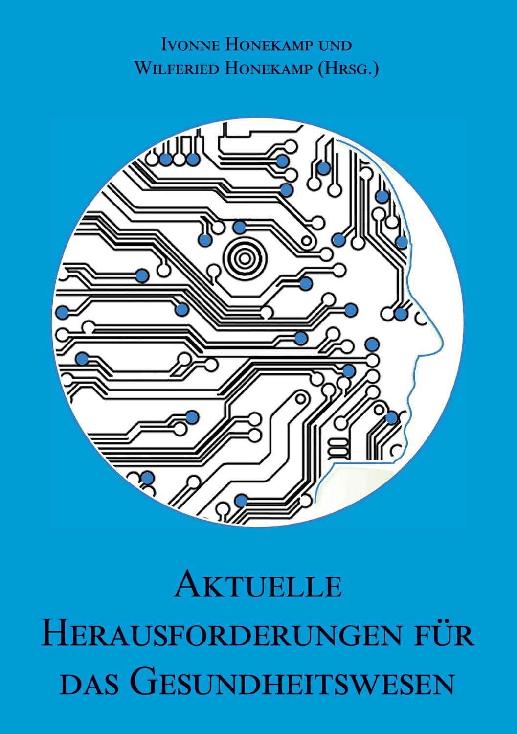 Cover: 9783988850409 | Aktuelle Herausforderungen für das Gesundheitswesen (mit Ivonne...