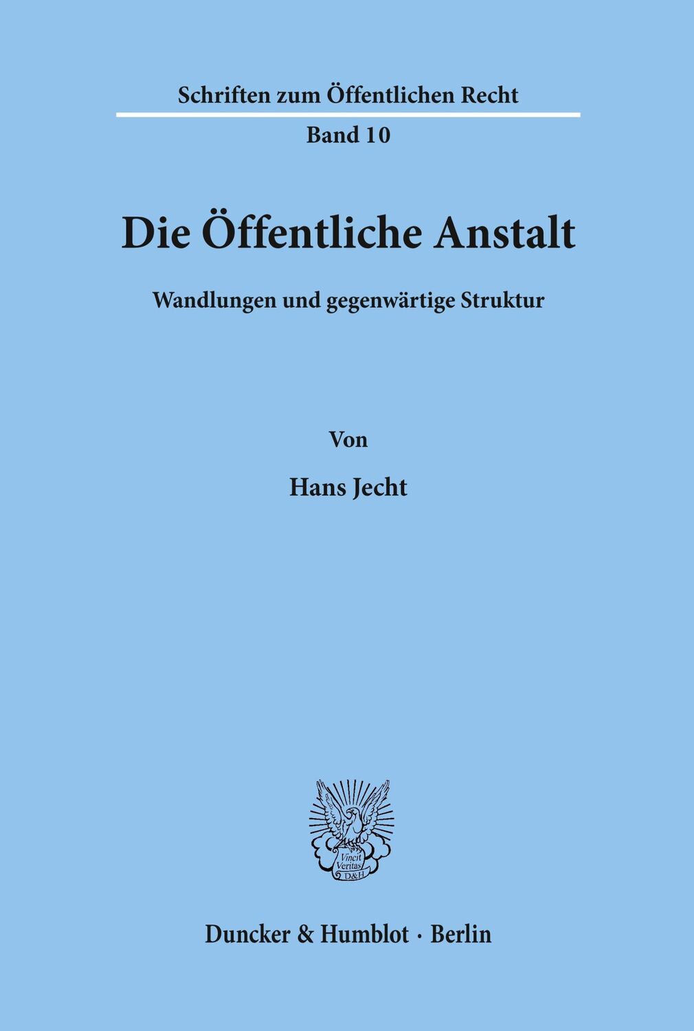 Cover: 9783428007233 | Die Öffentliche Anstalt. | Wandlungen und gegenwärtige Struktur.