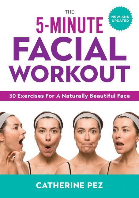 Cover: 9780778804710 | 5 Minute Facial Workout | 30 Exercises for a Naturally Beautiful Face