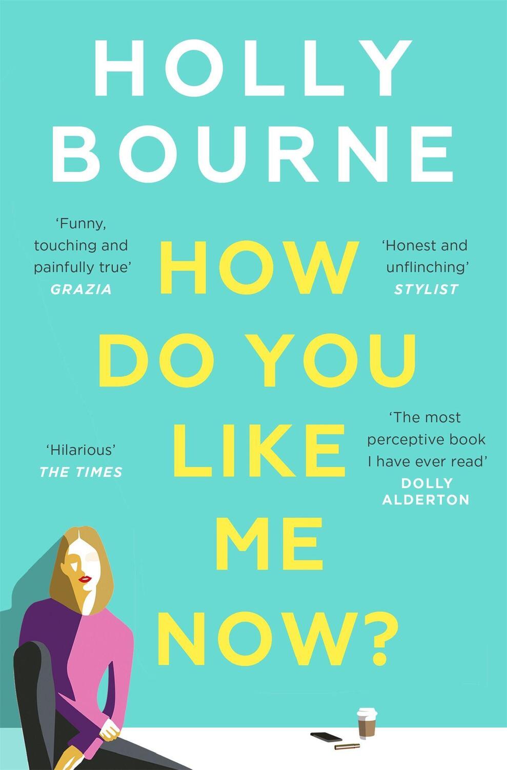 Cover: 9781473667761 | How Do You Like Me Now? | Holly Bourne | Taschenbuch | Englisch | 2019