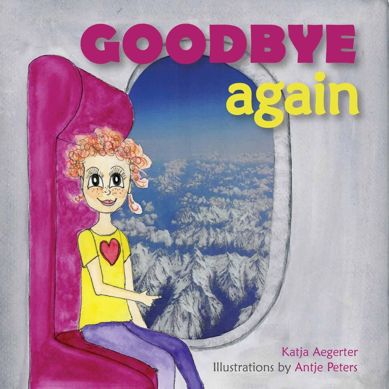 Cover: 9781838167066 | Goodbye Again | Katja Aegerter | Taschenbuch | Paperback | Englisch
