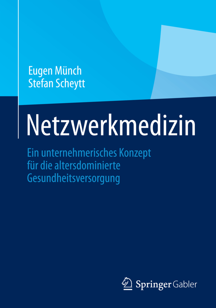 Cover: 9783658044565 | Netzwerkmedizin | Eugen Münch (u. a.) | Taschenbuch | xi | Deutsch