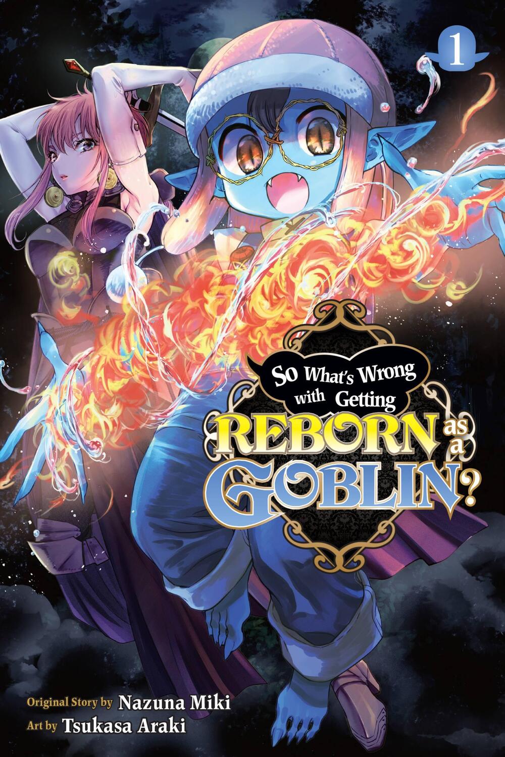 Cover: 9781975346041 | So What's Wrong with Getting Reborn as a Goblin?, Vol. 1 | Nazuna Miki