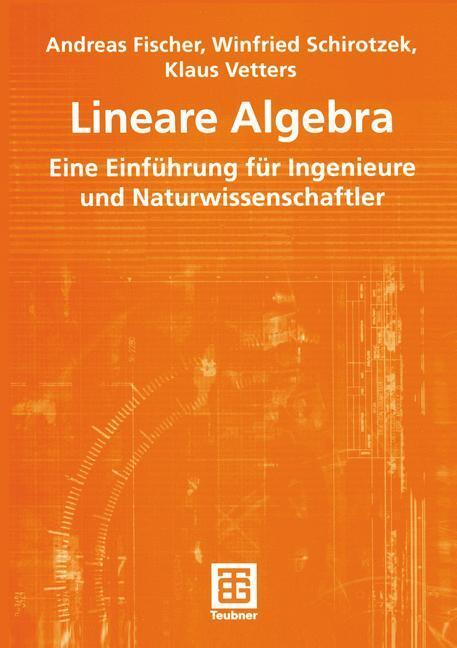 Cover: 9783519003700 | Lineare Algebra | Andreas Fischer (u. a.) | Taschenbuch | Paperback