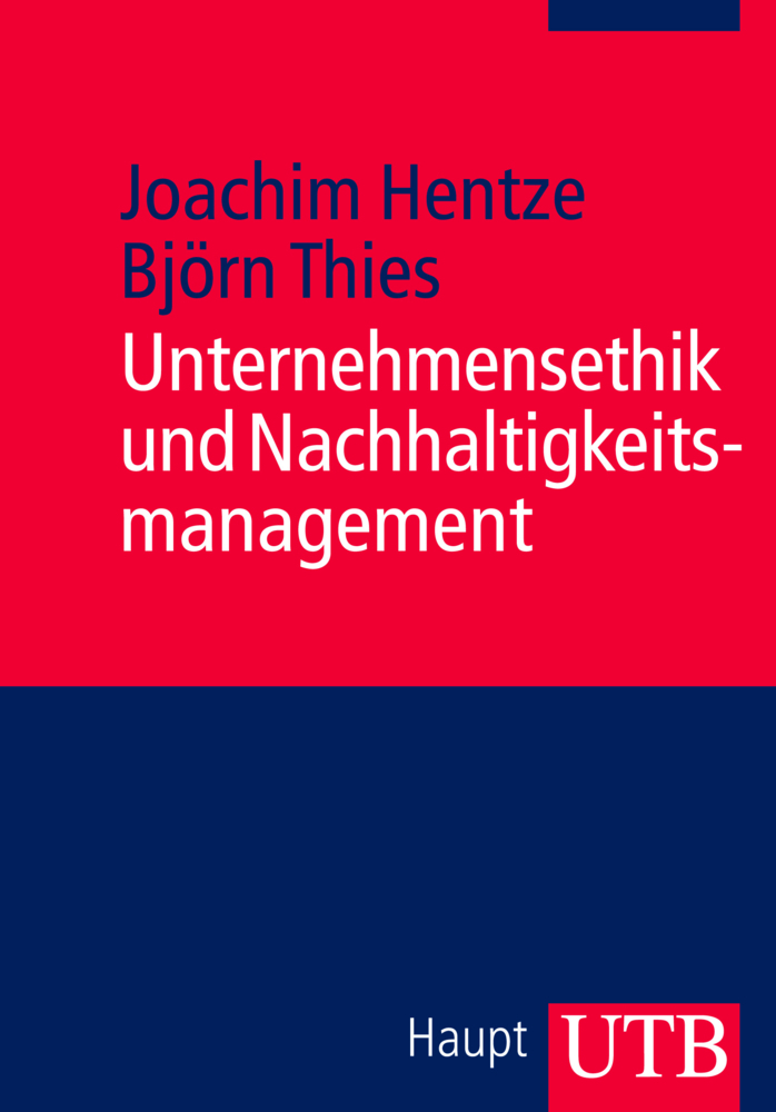 Cover: 9783825236861 | Unternehmensethik und Nachhaltigkeitsmanagement | Hentze (u. a.) | UTB
