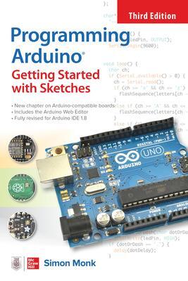 Cover: 9781264676989 | Programming Arduino: Getting Started with Sketches | Simon Monk | Buch