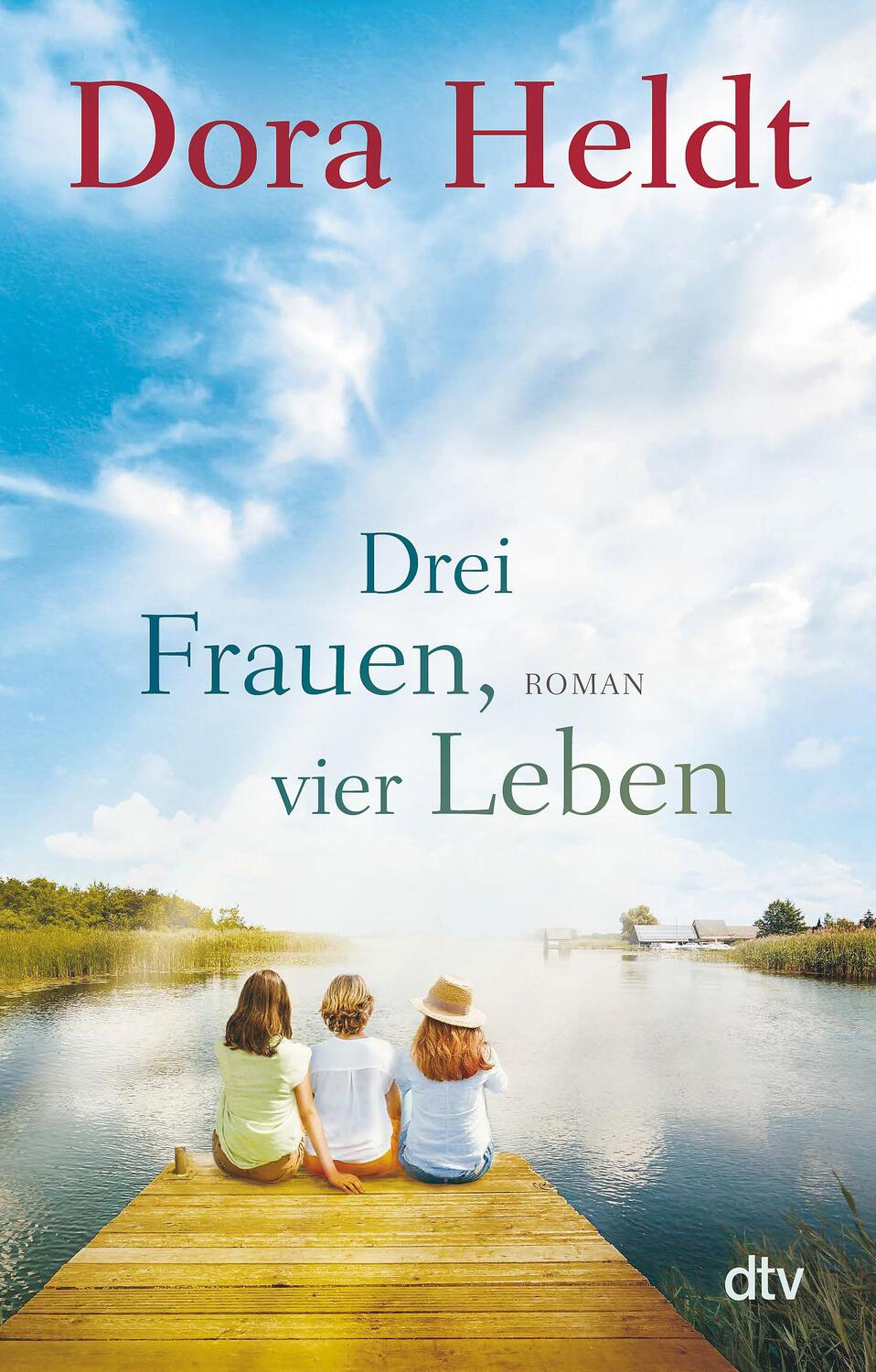 Cover: 9783423212441 | Drei Frauen, vier Leben | Roman | Dora Heldt | Taschenbuch | 608 S.