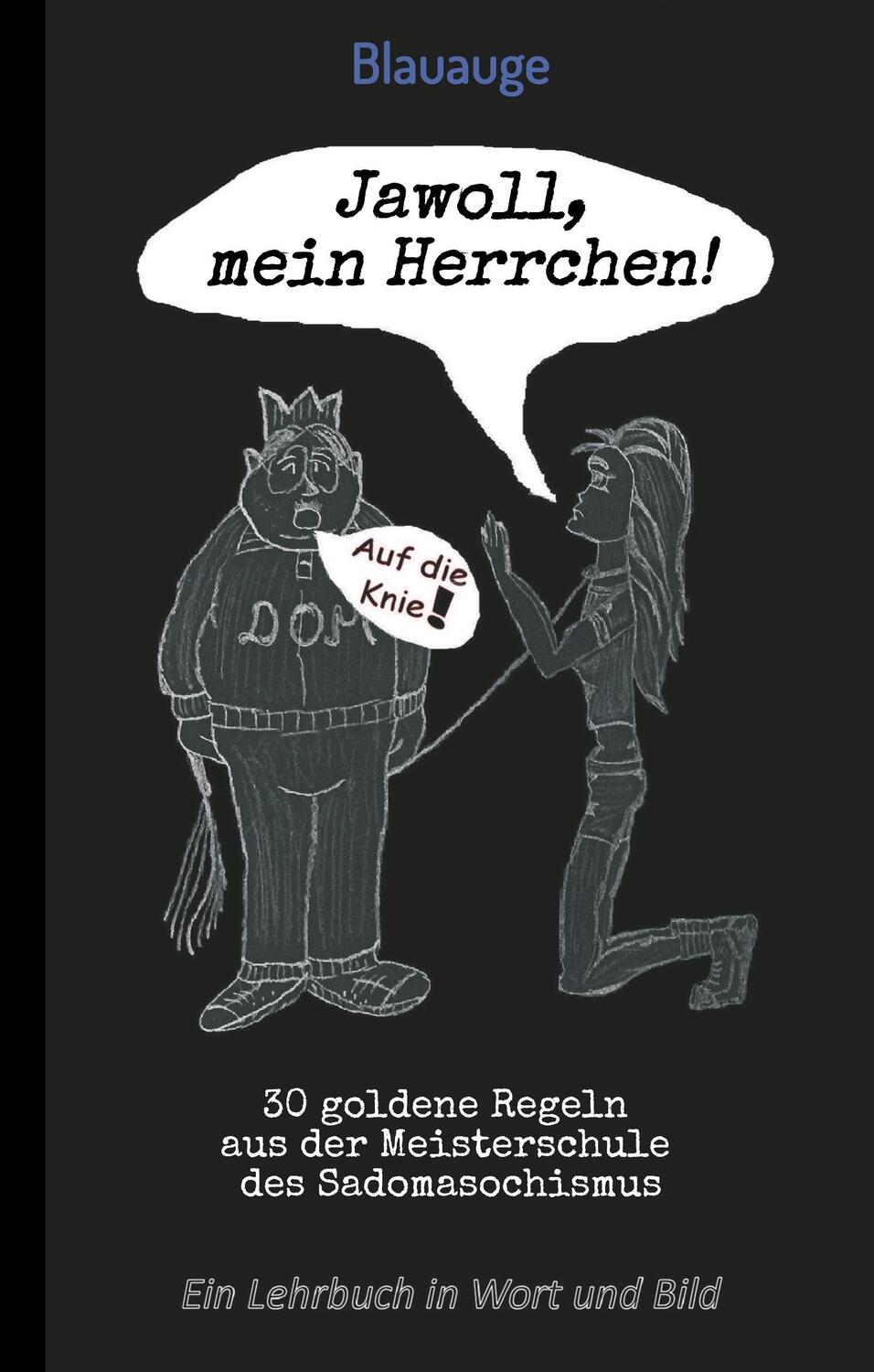 Cover: 9783746910079 | Jawoll, mein Herrchen! | . . . Blauauge | Buch | 56 S. | Deutsch