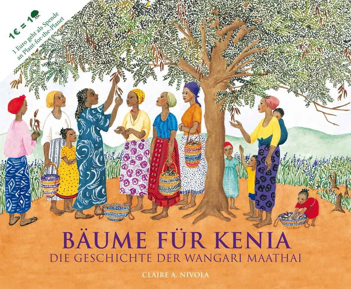 Cover: 9783772521478 | Bäume für Kenia | Die Geschichte der Wangari Maathai | Nivola | Buch
