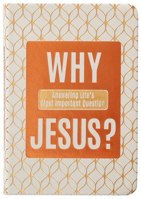 Cover: 9781424566105 | Why Jesus? | Answering Life's Most Important Question | Ray Comfort